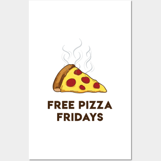 Free Pizza Fridays (Black Text) Posters and Art